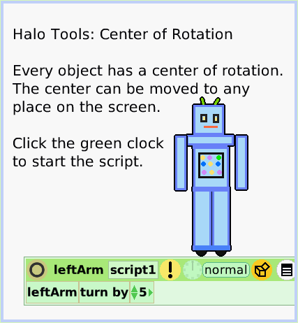 HaloCenter-ofRotation, page 1. Halo Tools: Center of RotationEvery object has a center of rotation.The center can be moved to any place on the screen. Click the green clockto start the script.  