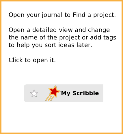 NavBarKeepFindProjects, page 3. Open your journal to Find a project.Open a detailed view and change the name of the project or add tags to help you sort ideas later.Click to open it.  