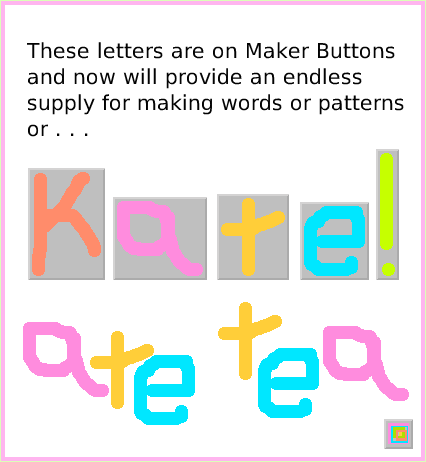 ObjectCatMakerButton, page 4. These letters are on Maker Buttons and now will provide an endless supply for making words or patterns or . . .  