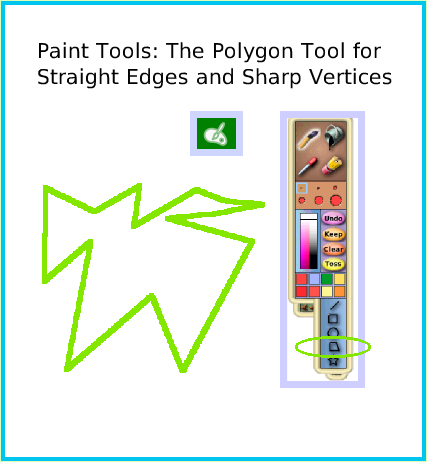 PaintPolygonTool, page 1. Paint Tools: The Polygon Tool for Straight Edges and Sharp Vertices.  