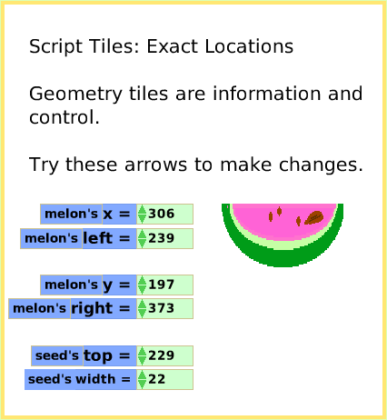 ScriptTileExactLocation, page 1. Script Tiles: Exact LocationsGeometry tiles are information and control.Try these arrows to make changes.  