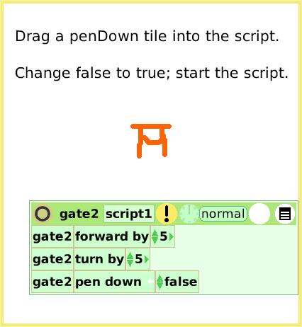 ScriptTilePenUse, page 3. Drag a penDown tile into the script.Change false to true; start the script.  