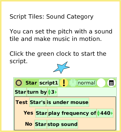 ScriptTileSoundCategory, page 1. Script Tiles: Sound CategoryYou can set the pitch with a sound tile and make music in motion.Click the green clock to start the script.  