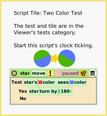 ScriptTileTwoColorTest, page 1. Script Tile: Two Color Test

The test and tile are in the Viewer's tests category.

Start this script's clock ticking.  