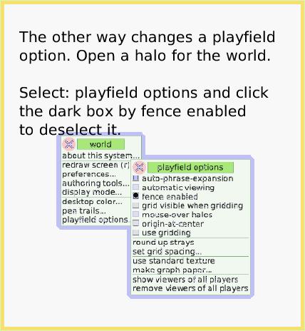 ScriptTileWrap, page 3. The other way changes a playfield option. Open a halo for the world. 

Select: playfield options and click
the dark box by fence enabled
to deselect it.  