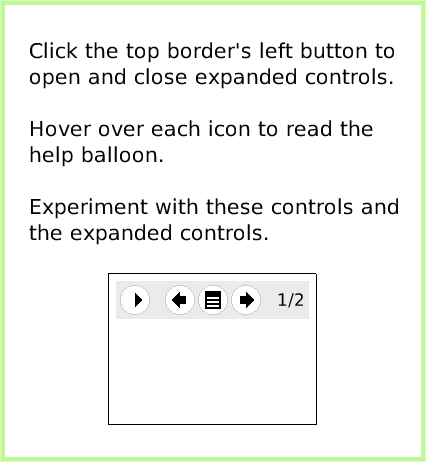 BooksTopBorderIcons, page 2. Click the top border's left button to open and close expanded controls. 

Hover over each icon to read the help balloon.

Experiment with these controls and the expanded controls.  